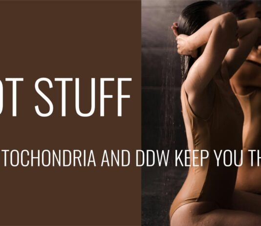 Hot Stuff: How Mitochondria and Deuterium-depleted Water Keep You Thriving